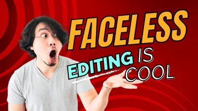 edit 1 video for your Faceless channel